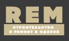 Компания REM, будівництво та ремонт в Одесі Строительство и Ремонт
